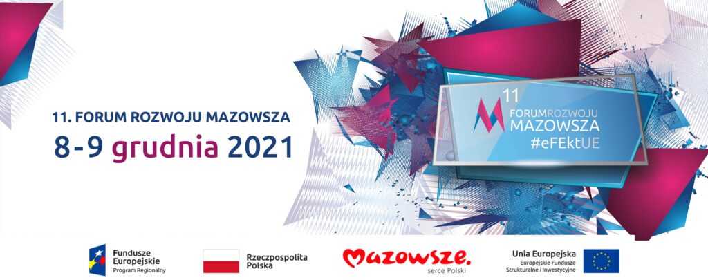 Tekst z zaproszeniem do udziału w 11. Forum Rozwoju Mazowsza, które odbędzie się 8-9 grudnia 2021 roku