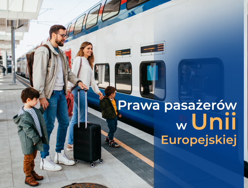 Grafika przedstawia peron kolejowy i rodzinę z walizkami, która wybiera się w podróż pociągiem. Napis: Prawa pasażerów w Unii Europejskiej.