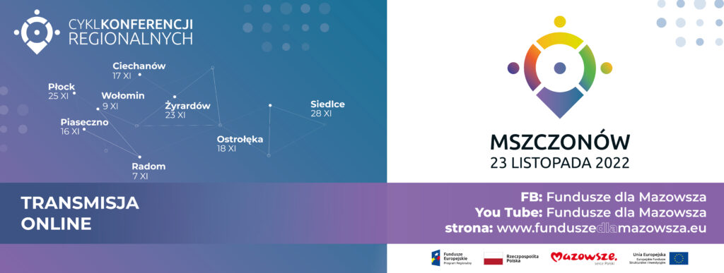 Grafika przedstawia napis: Cykl Konferencji Regionalnych Mszczonów 23 listopada 2022. Na niebieskim tle zaznaczone są punkty z nazwami miast i datami wszystkich konferencji na Mazowszu.