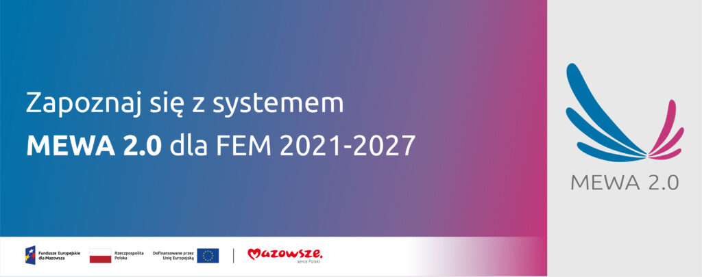 Grafika przedstawia napis Zapoznaj się z systemem MEWA 2.0 dla FEM 2021-2027