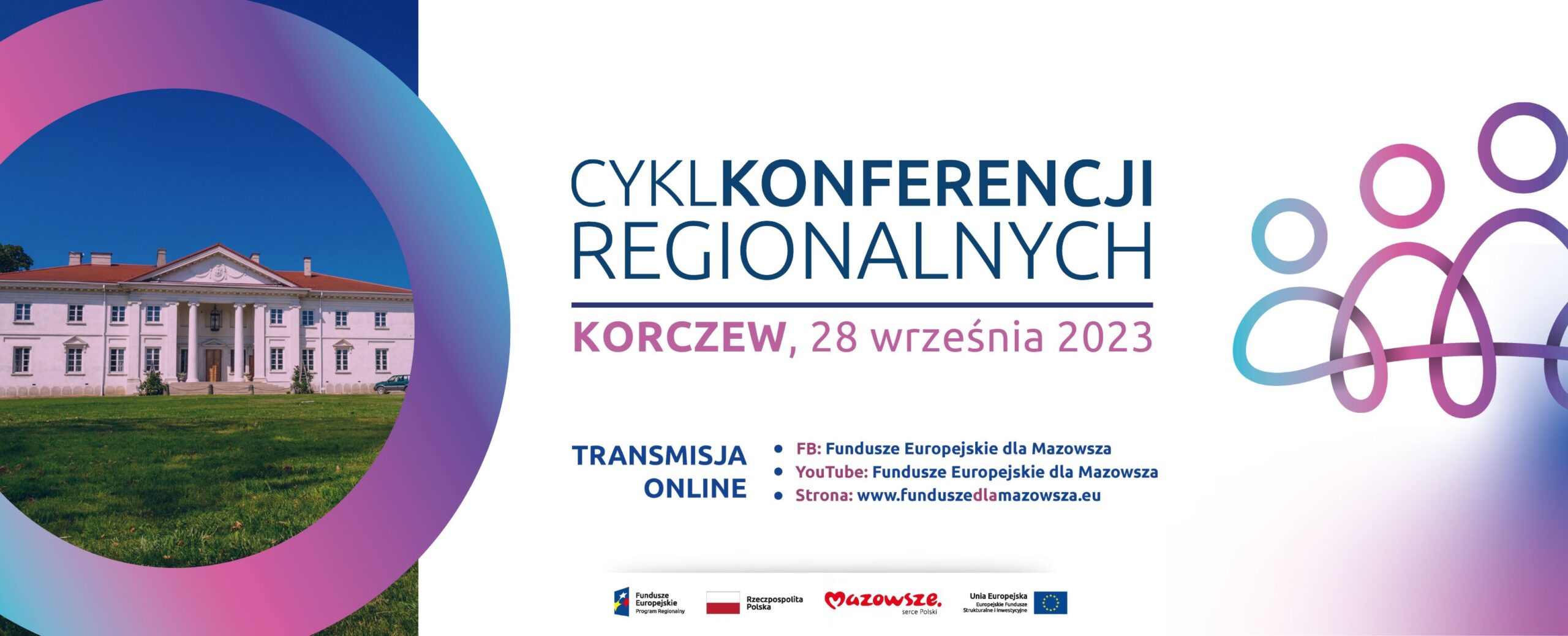 Na grafice znajduje się napis: Cykl Konferencji Regionalnych Korczew 28 września 2023, poniżej zamieszczone są linki do strony internetowej funduszeeuropejskiedlamazowsza.eu oraz profili na facebooku oraz yt.